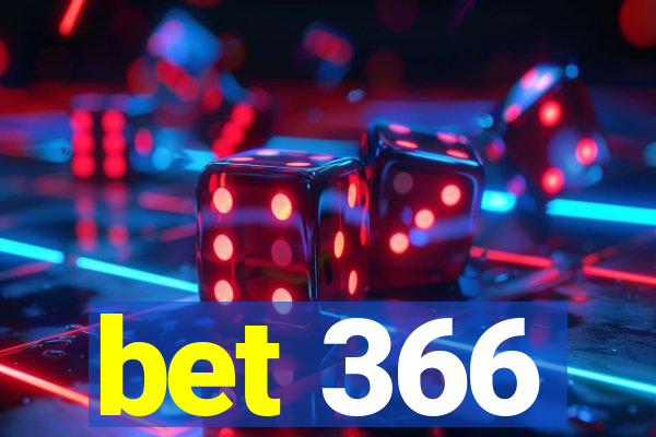 bet 366